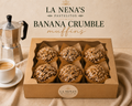 La Nena’s Banana Crumble Muffin - 6 Pack